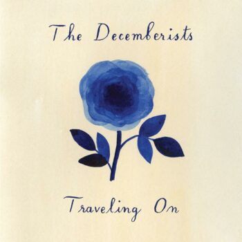 The Decemberists - Traveling On (EP)