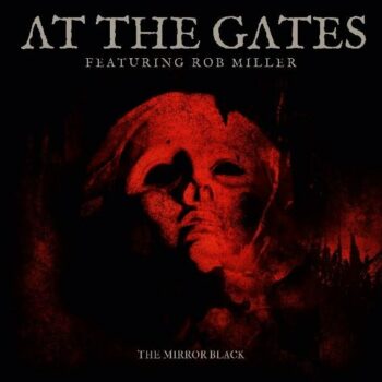 At The Gates - The Mirror Black