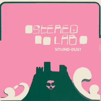 Stereolab - Sound-Dust