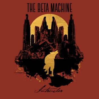 The Beta Machine - Intruder