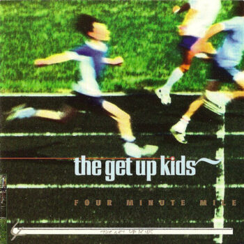 The Get Up Kids - Four Minute Mile