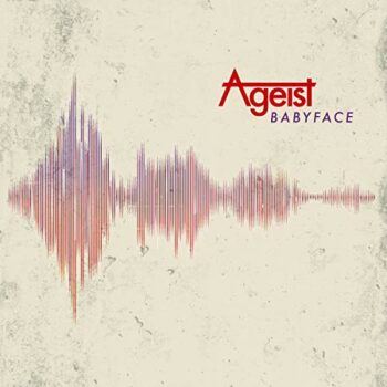 Ageist - Babyface