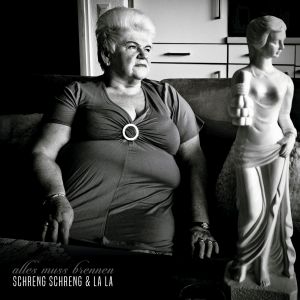 Schreng Schreng & La La - Alles muss brennen (EP)