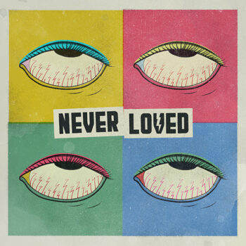 Never Loved - Never Loved
