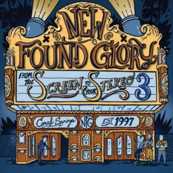 New Found Glory - From The Screen To Your Stereo, Volume 3