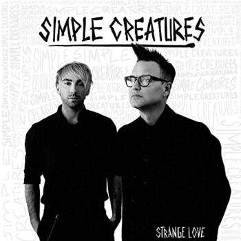 Simple Creatures - Strange Love (EP)