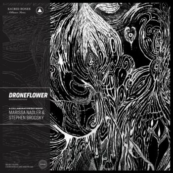 Droneflower (mit Stephen Brodsky)