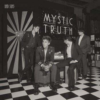 Bad Suns - Mystic Truth