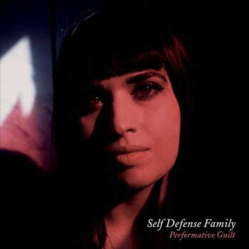 Self Defense Family - Performative Guilt (EP)