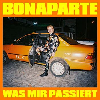 Bonaparte - Was mir passiert