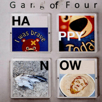 Gang Of Four - Happy Now