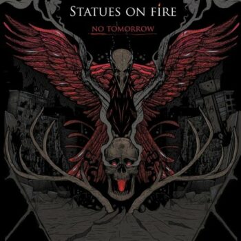 Statues On Fire - No Tomorrow