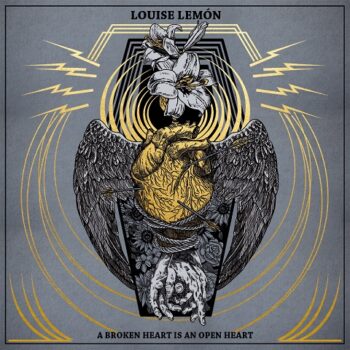 Louise Lemón - A Broken Heart Is An Open Heart