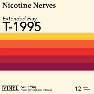 Nicotine Nerves - 1995