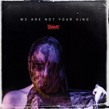 Slipknot - We Are Not Your Kind