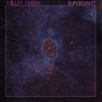 Valley Queen - Supergiant