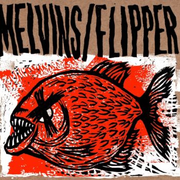 Melvins - Hot Fish (Split-EP mit Flipper)