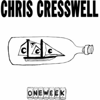 Chris Cresswell - One Week