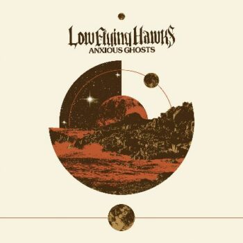 Low Flying Hawks - Anxious Ghosts (EP)