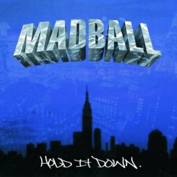 Madball - Hold It Down