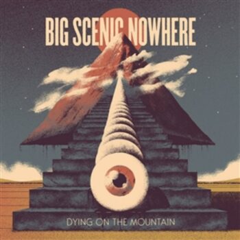 Big Scenic Nowhere - Dying On The Mountain (EP)