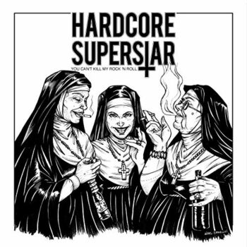 Hardcore Superstar - You Can't KIll My Rock'n'Roll