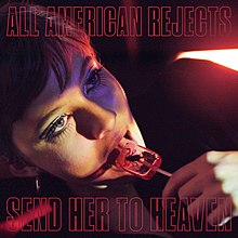 The All-American Rejects - Send Her To Heaven