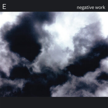 E - Negative Work