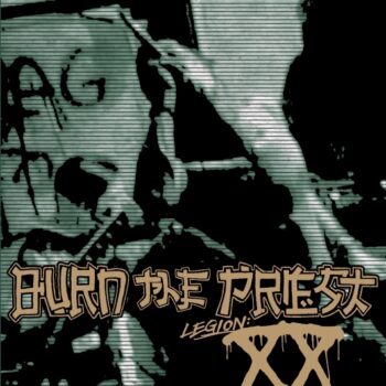 Burn The Priest - Lexion: XX