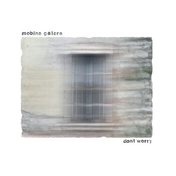 Mobina Galore - Don't Worry