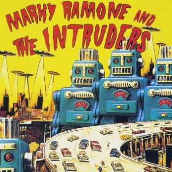 Marky Ramone - Marky Ramone And The Intruders