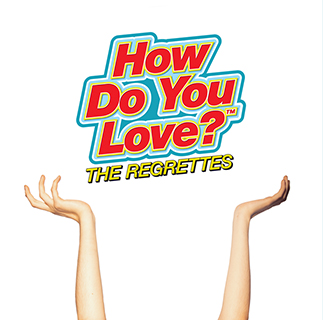 The Regrettes - How Do You Love?