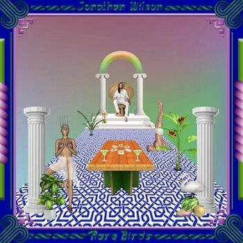 Jonathan Wilson - Rare Birds