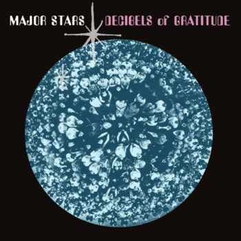 Major Stars - Decibels Of Gratitude