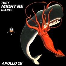 They Might Be Giants - Apollo 18