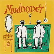 Mudhoney - Piece Of Cake