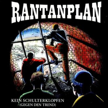 Rantanplan - Kein Schulterklopfen (Gegen den Trend)