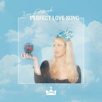 Lisa Prank - Perfect Love Song