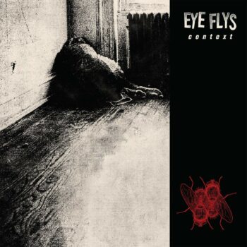 Eye Flys - Context (EP)