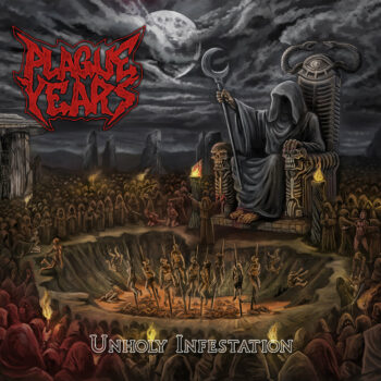 Plague Years - Unholy Infestation