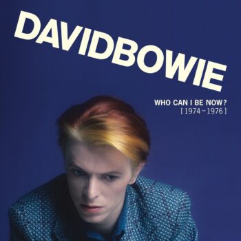 David Bowie - Who Can I Be Now? (1974-1976)