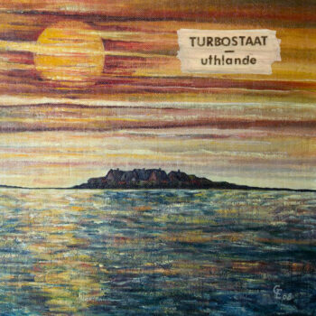 Turbostaat - Uthlande