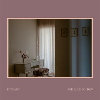 Postcards - The Good Soldier