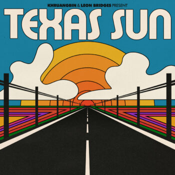 Khruangbin - Texas Sun (EP mit Leon Bridges)