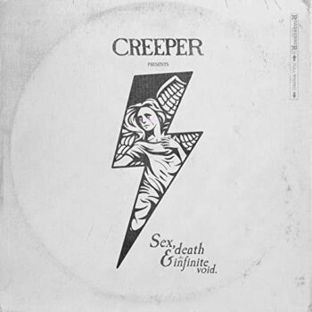 Creeper - Sex, Death & The Infinite Void