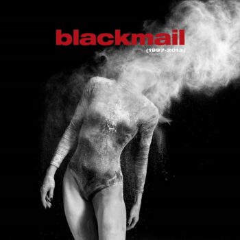 Blackmail - 1997-2013