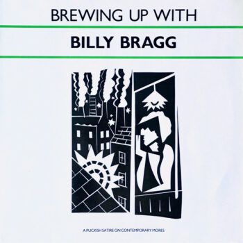 Billy Bragg - Brewing Up With Billy Bragg