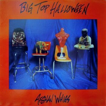 The Afghan Whigs - Big Top Halloween