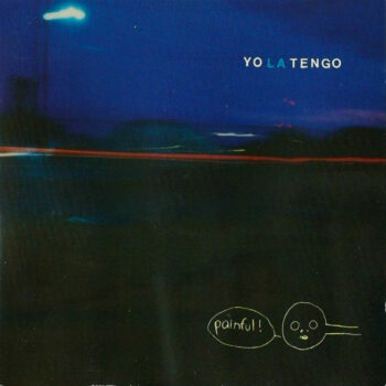 Yo La Tengo - Painful