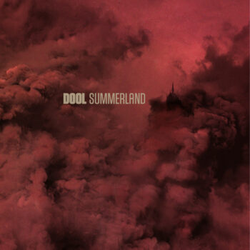 Dool - Summerland